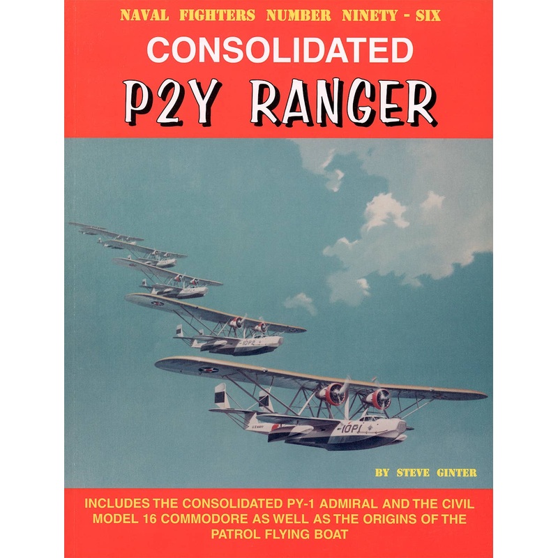Naval Fighters 096: Consolidated P2Y Ranger