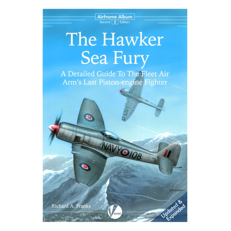 Airframe Album No.2: Hawker Sea Fury (Revised & Updated)