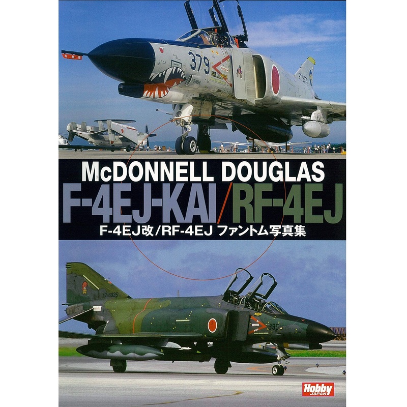 F-4EJ Kai: RF-4E Phantom Photo Book