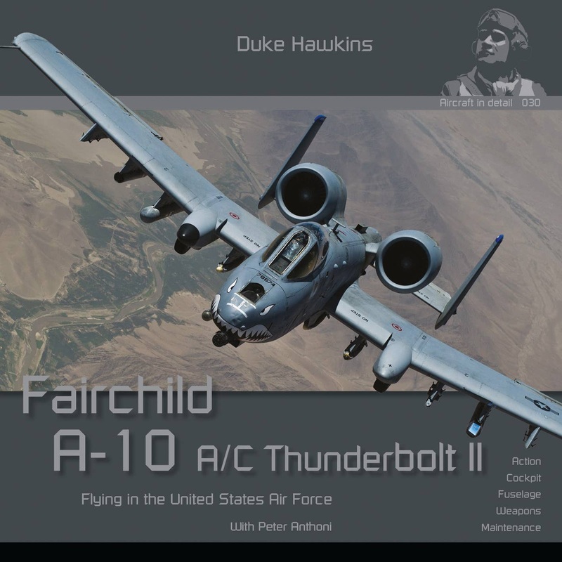 Fairchild A-10 Thunderbolt II (Pages: 180 Photos: over 450)
