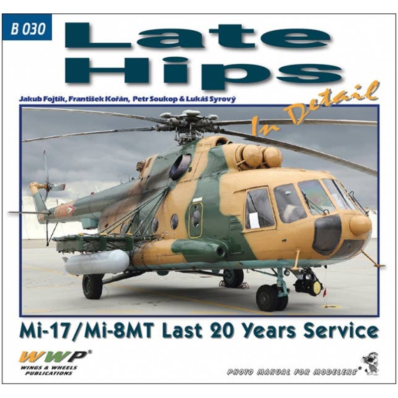 Late Hips In Detail Mi-17/Mi-8MT Last 20 Years Service