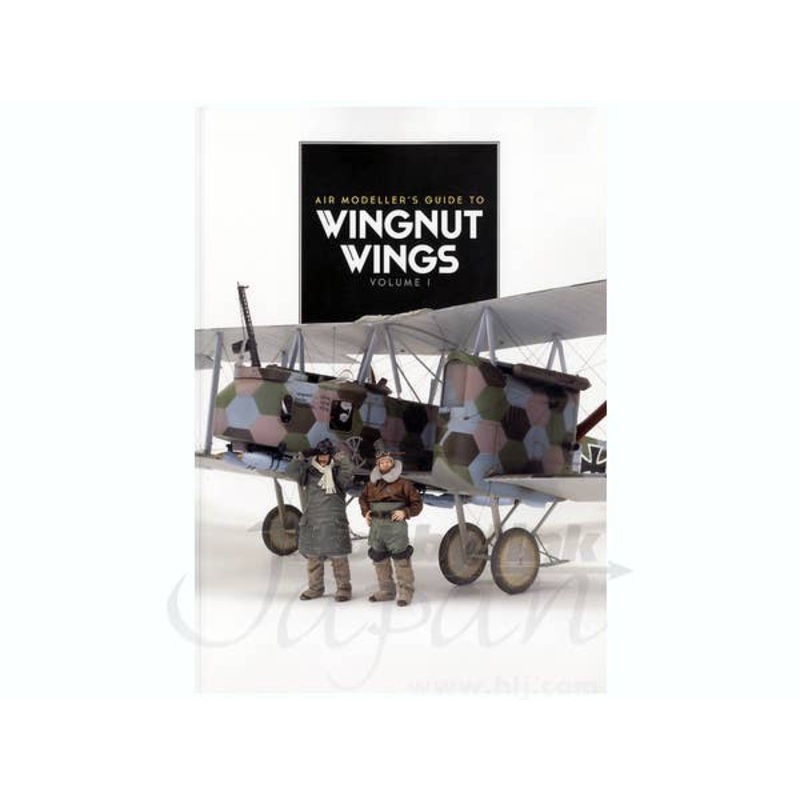 Air Modeller's Guide To Wingnut Wings Volume 1