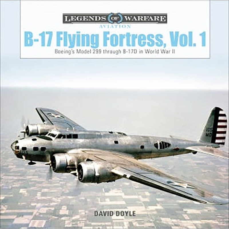 B-17 Flying Fortress Vol.1 WWII Model 299 to B-17D Photograph Collection (Hard Cover)