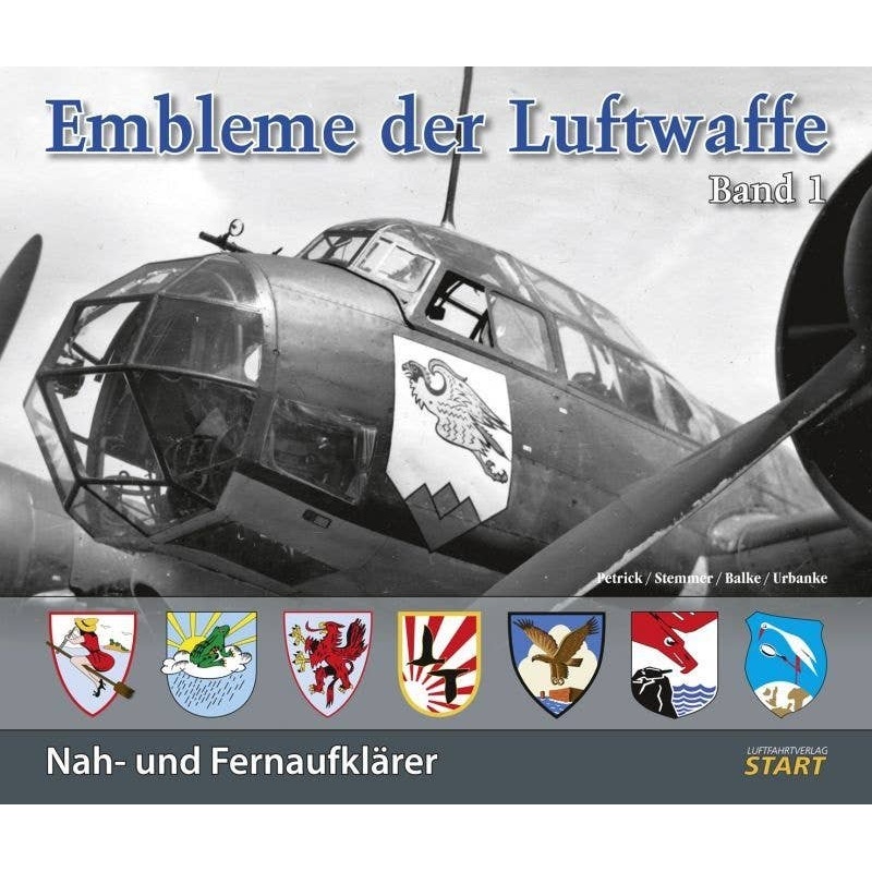 Emblems of the Luftwaffe Volume 1 Tactical and Strategic Reconnaissance Units