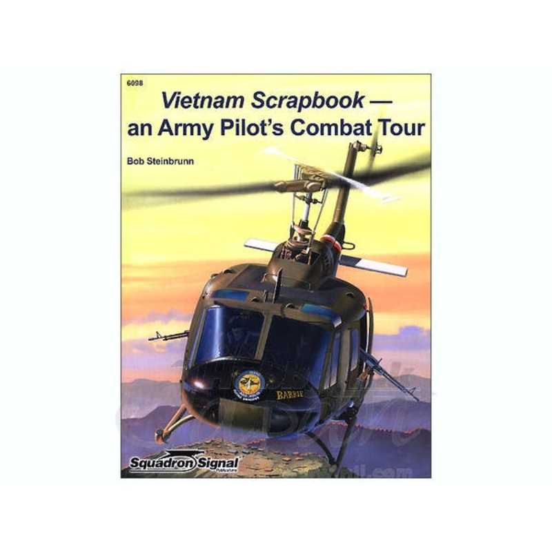 Vietnam Scrapbook: An Army Pilot's Combat Tour